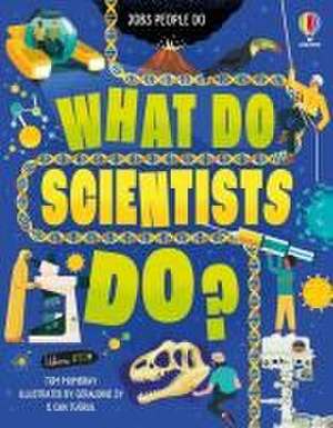 What Do Scientists Do? de Tom Mumbray