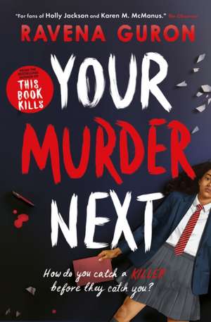 Your Murder Next de Ravena Guron