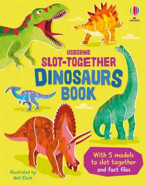 Slot-together Dinosaurs Book de Abigail Wheatley