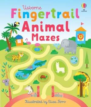 Fingertrail Animal Mazes de Felicity Brooks