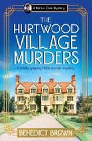 The Hurtwood Village Murders de Benedict Brown