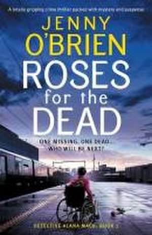 Roses for the Dead de Jenny O'Brien