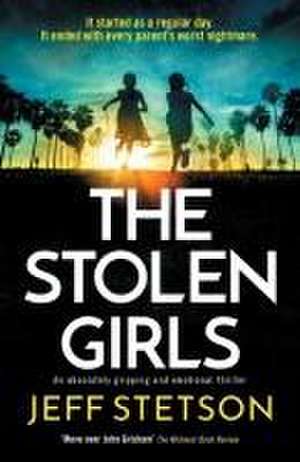 The Stolen Girls de Jeff Stetson