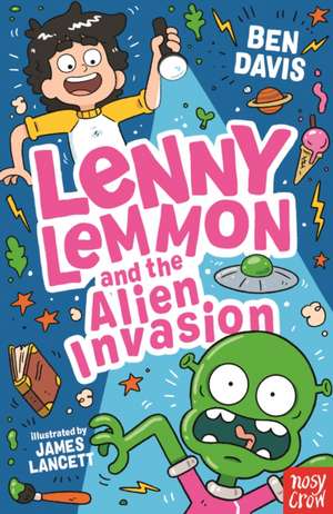 Lenny Lemmon and the Alien Invasion de Ben Davis