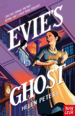 Evie's Ghost de Helen Peters