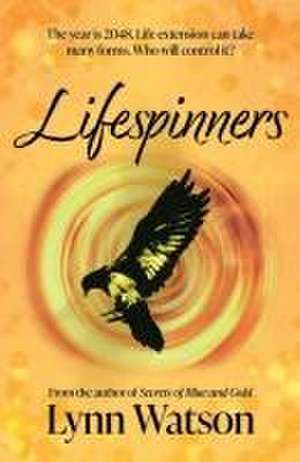 Lifespinners de Lynn Watson