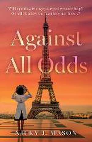 Against All Odds de Nicky J Mason