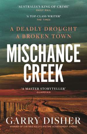Mischance Creek de Garry Disher