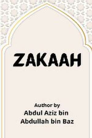 Zakaah de Sheikh Abdul-Azeez Ibn Baaz