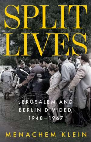 Split Lives de Menachem Klein