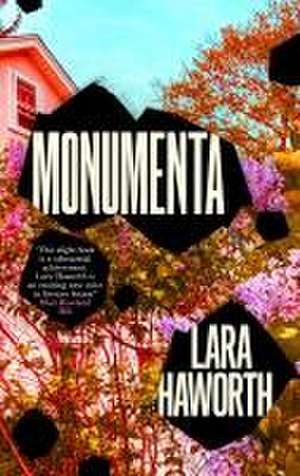 Monumenta de Lara Haworth