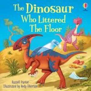 The Dinosaur who Littered the Floor de Russell Punter