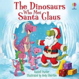 The Dinosaurs who met Santa Claus de Russell Punter