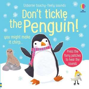 Don't Tickle the Penguin! de Sam Taplin