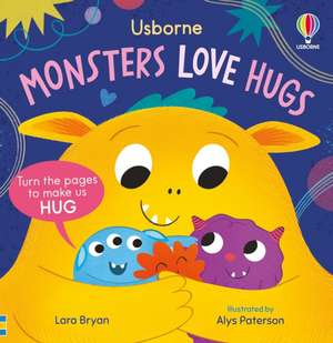 Monsters Love Hugs de Lara Bryan