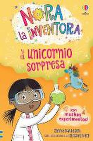 Nora la inventora y el unicornio sorpresa - LIBRO 1