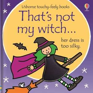 That's Not My Witch... de Fiona Watt