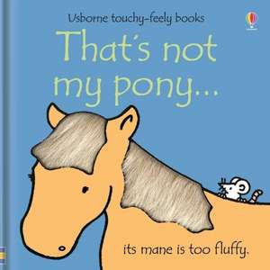 That's Not My Pony... de Fiona Watt