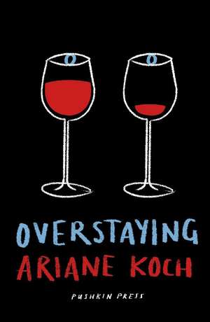 Overstaying de Ariane Koch