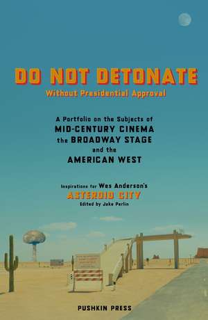 Do Not Detonate de Wes Anderson