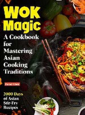 Wok Magic de Daniel Chow