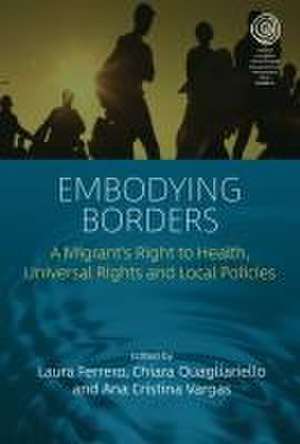 Embodying Borders de Laura Ferrero