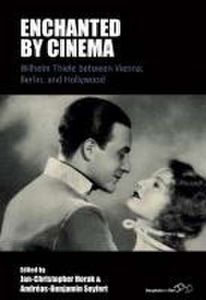 Enchanted by Cinema de Jan-Christopher Horak