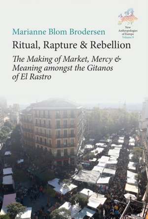 Ritual, Rapture and Rebellion de Marianne Blom Brodersen