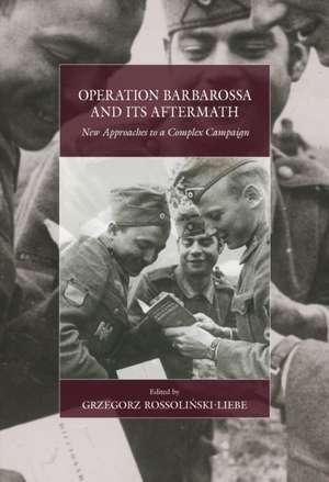 Operation Barbarossa and Its Aftermath de Rossolin&