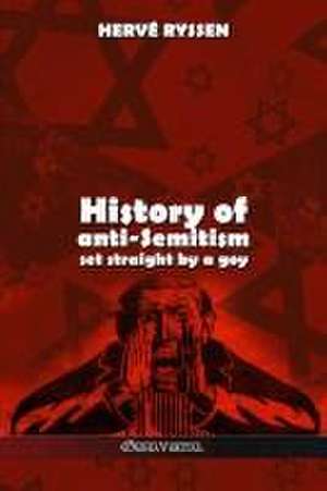 Ryssen, H: History of anti-Semitism