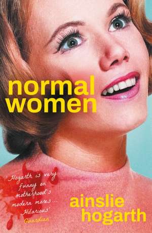 Normal Women de Ainslie Hogarth