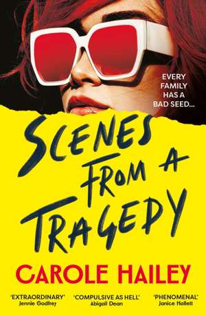 Scenes from a Tragedy de Carole Hailey