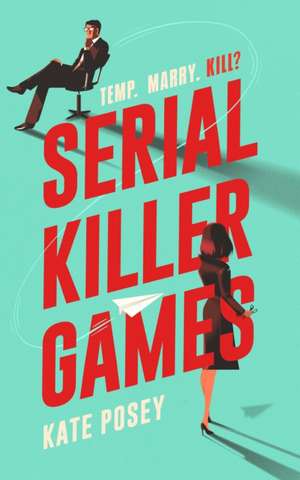 Serial Killer Games de Kate Posey