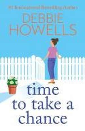 Time to Take a Chance de Debbie Howells