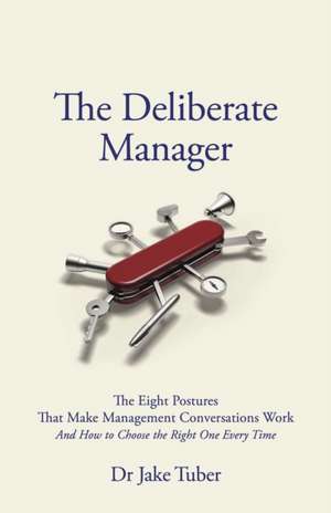 The Deliberate Manager de Jake Tuber