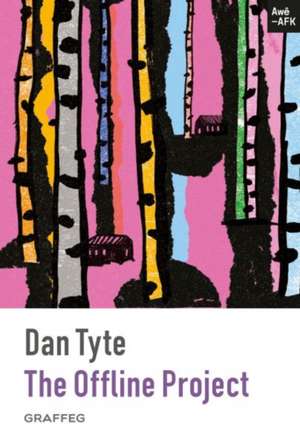 The Offline Project de Dan Tyte