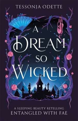 A Dream So Wicked de Tessonja Odette