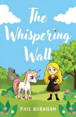 The Whispering Wall de Phil Burnham