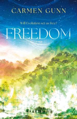 Freedom de Carmen Gunn