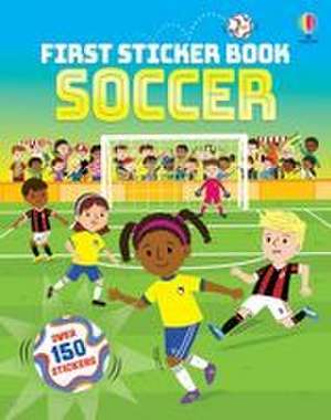 First Sticker Book Soccer de Sam Taplin