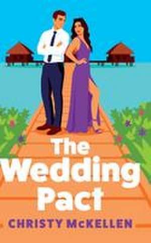 The Wedding Pact de Christy Mckellen