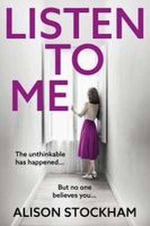 Listen to Me de Alison Stockham