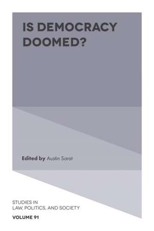 Is Democracy Doomed? de Austin Sarat