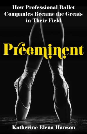 Preeminent de Katherine Elena Hanson
