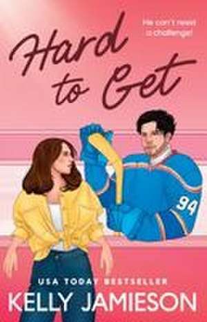 Hard to Get de Kelly Jamieson