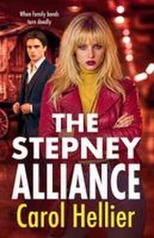 The Stepney Alliance de Carol Hellier
