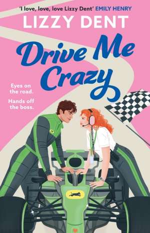 Drive Me Crazy de Lizzy Dent