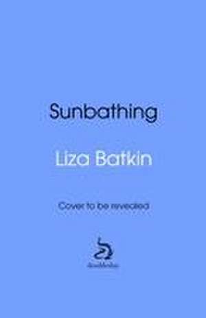 Sunbathing de Liza Batkin