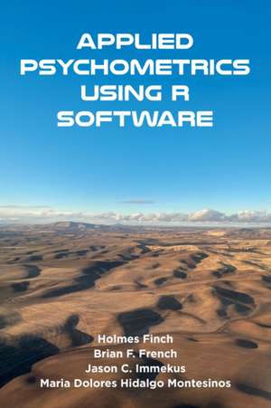Applied Psychometrics Using R Software de Brian F. French