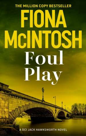 Foul Play de Fiona Mcintosh